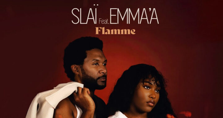 Slaï dévoile « La Flamme » en featuring avec Emma’a !